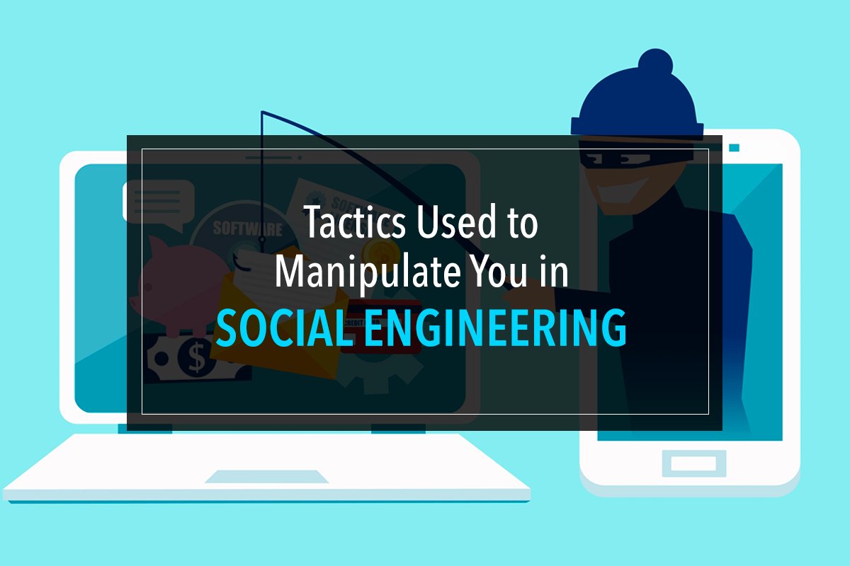 Tactics Used to Manipulate You in Social Engineering - CyberDetectPro